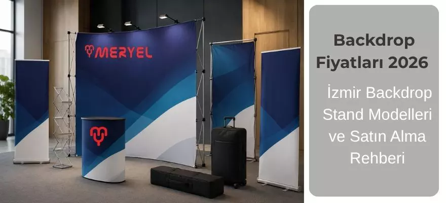 Backdrop Fiyatları 2026 İzmir Backdrop Stand Modelleri ve Satın Alma Rehberi